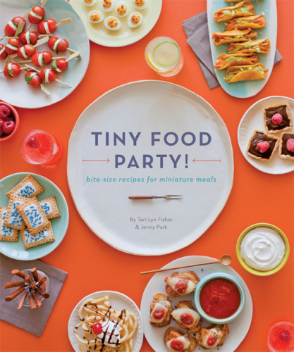 Tiny food party! : bite-size recipes for miniature meals