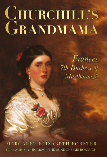 Churchill's grandmama : Frances, 7th Duchess of Marlborough