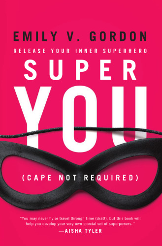 Super you : release your inner superhero