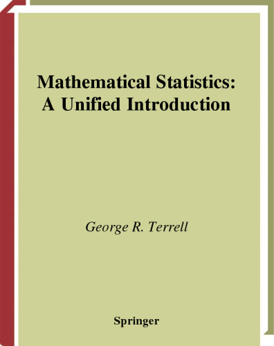Mathematical Statistics: A Unified Introduction