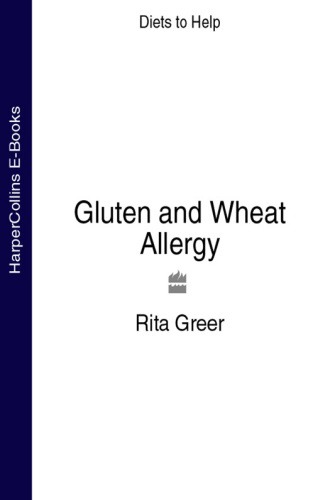 Gluten Wheat Allergy: Diets to Help: Suitable for Those with Coeliac Disease