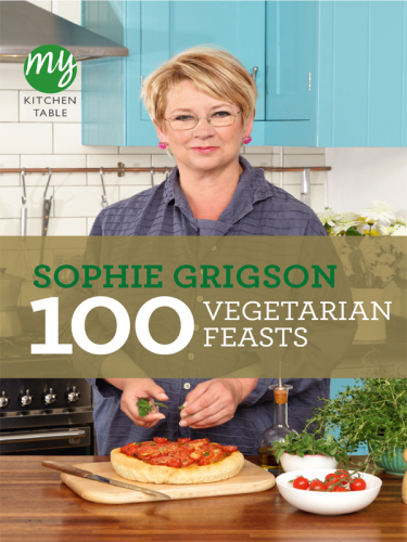 My Kitchen Table: 100 Vegetarian Feasts
