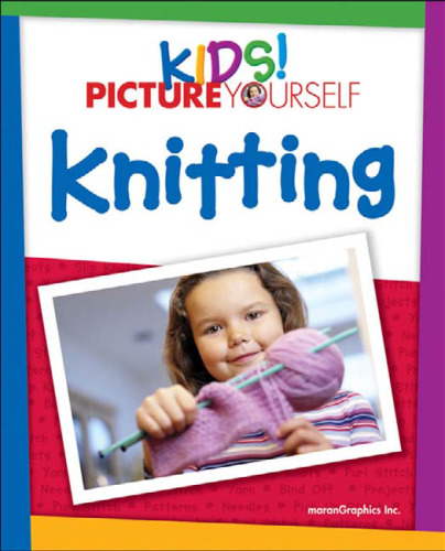 Kids! picture yourself knitting