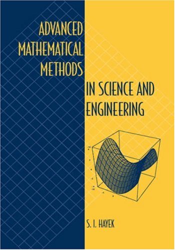 Advanced Mathematical Methods in Science and Engineering