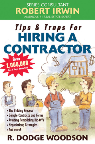 Tips & Traps for Hiring a Contractor