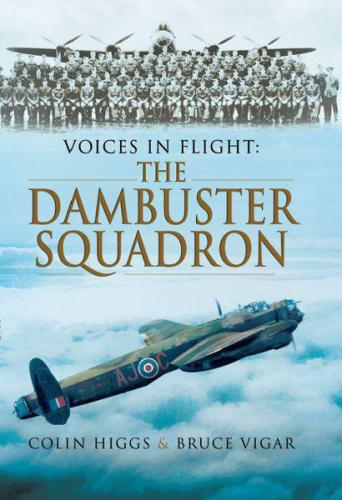 Voices in Flight The Dambuster's Squadron