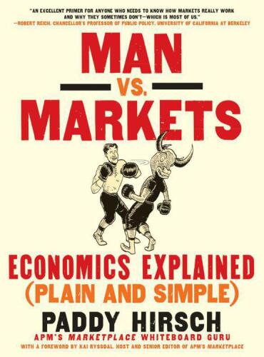 Man vs. markets: economics explained