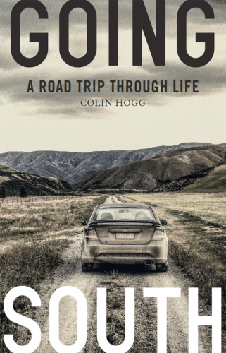 Going south : a road trip through life