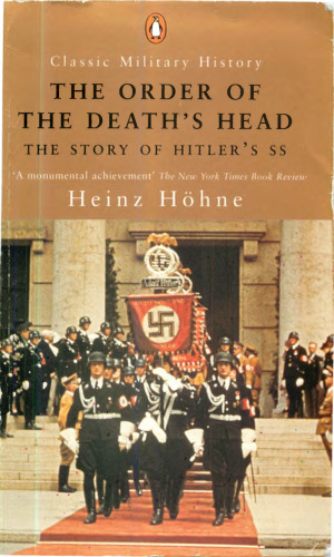 The order of the death's head : the story of Hitler's SS