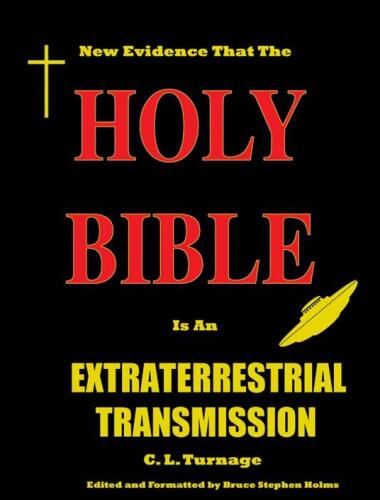 The Holy Bible Is an Extraterrestrial Transmission