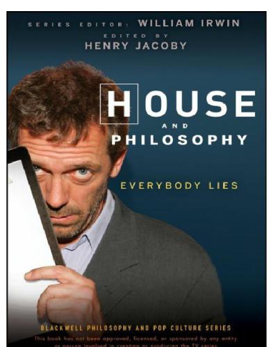 House and Philosophy Everybody Lies