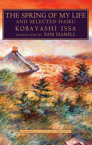 The spring of my life : and selected haiku