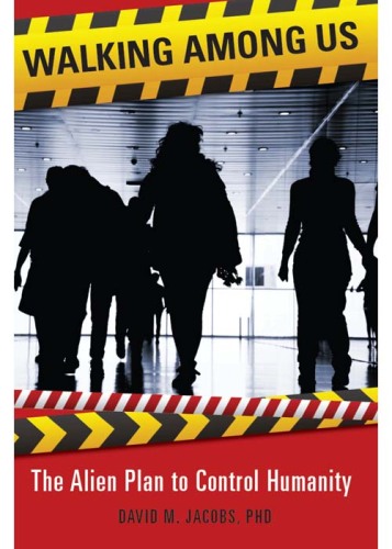 Walking among us : the alien plan to control humanity