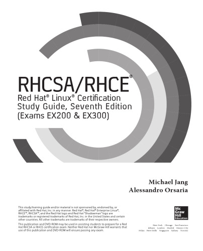 RHCSA/RHCE Red Hat Linux certification study guide : (exams EX200 & EX300)