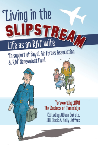 Living in the slipstream : life as an RAF wife
