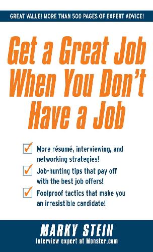 Get A Great Job When You Dont Have A Job