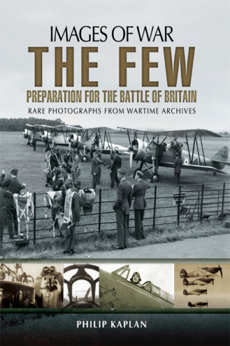 The Few: Preparation for the Battle of Britain