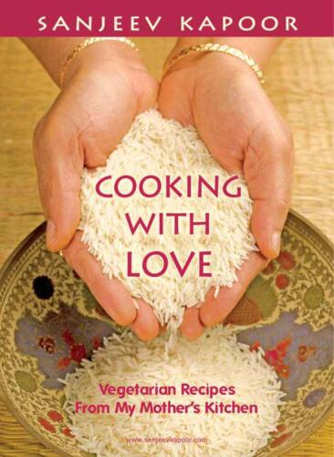 Cooking with love : vegetarian recipes from my mother's kitchen