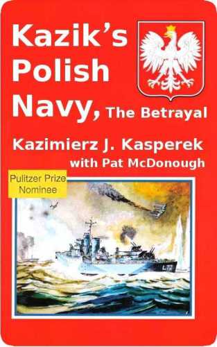 Kaziks Polish Navy, The Betrayal
