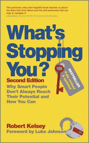 What's stopping you : why smart people don't always reach their potential and how you can