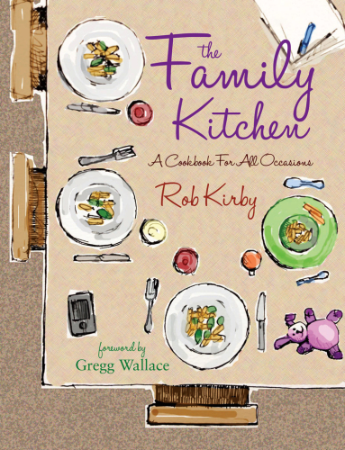 The family kitchen : a cookbook for all occasions