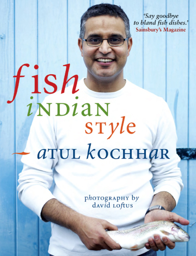 British fish, Indian style : 100 simple spicy recipes
