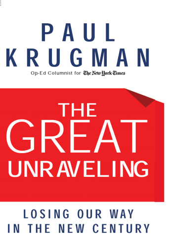 The great unraveling : losing our way in the new century