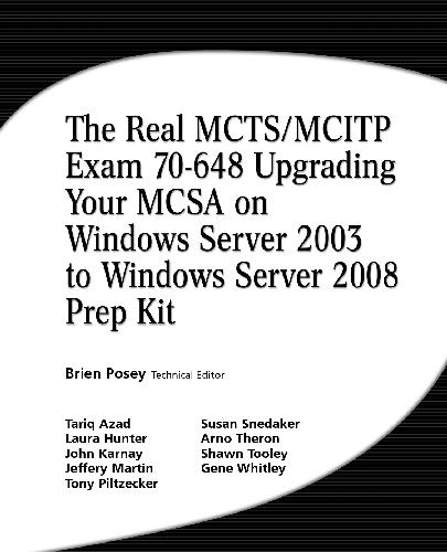 MCTSMCITP Exam 70-648 - Upgrading your MCSA on Windows Server 2003 to Windows Server 2008