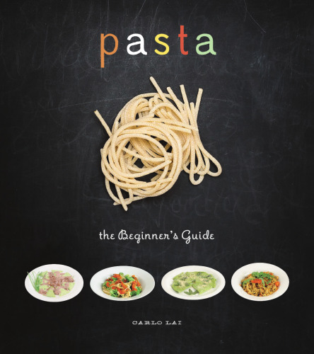 Pasta : the beginner's guide
