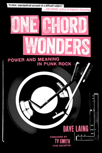 One chord wonders : power and meaning in punk rock