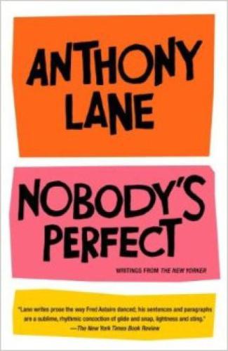 Nobody's perfect : writings from the New Yorker