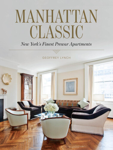 Manhattan classic : New York's finest prewar apartments