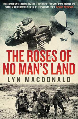 The roses of no man's land : nurses on the Western Front