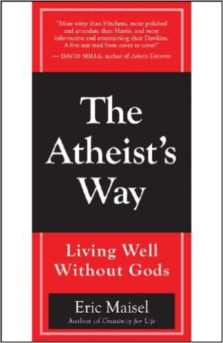 The atheist's way : living well without gods