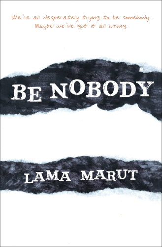 Be nobody