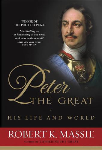 Peter the great : his life and world