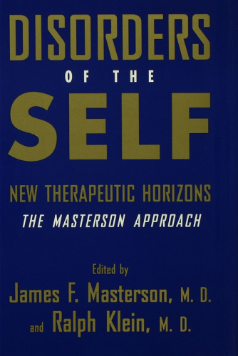 Disorders of the self : new therapeutic horizons : the Masterson approach