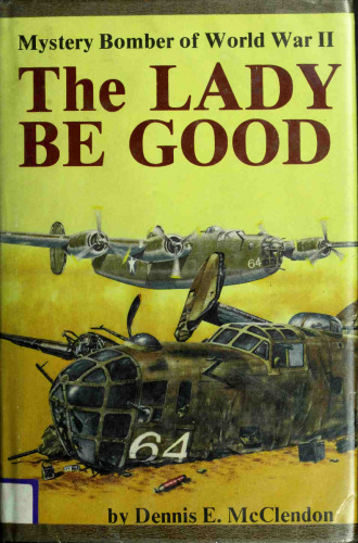 The Lady Be Good : mystery bomber of World War II