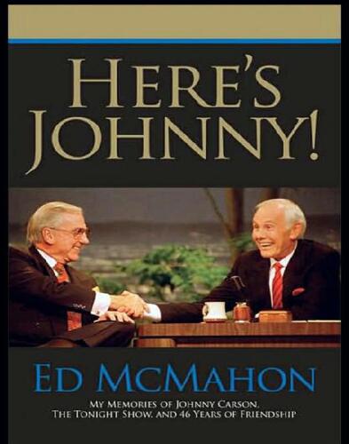 Here's Johnny! : My Memories of Johnny Carson, the Tonight Show, and 46 Years of Friendship