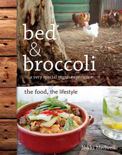 Bed & Broccoli: A very special vegan experience: the food, the lifestyle