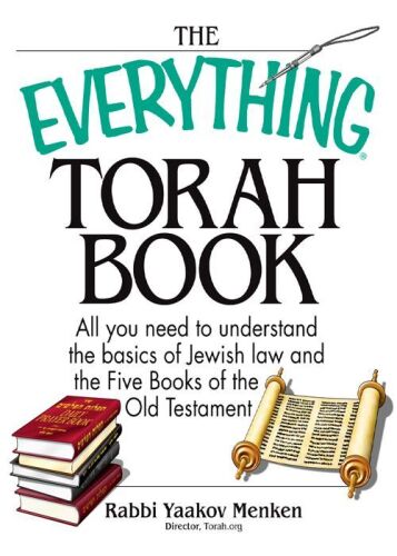 The everything Torah book : all you need to understand the basics of Jewish law and the five books of the Old Testament