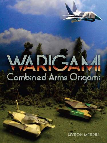Warigami : Combined Arms Origami