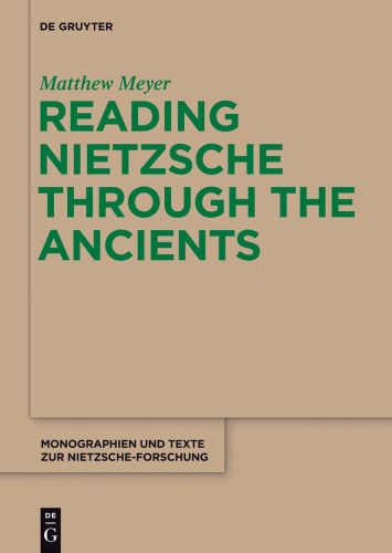 Reading Nietzsche through the ancients : an analysis of becoming, perspectivism, and the principle of non-contradiction