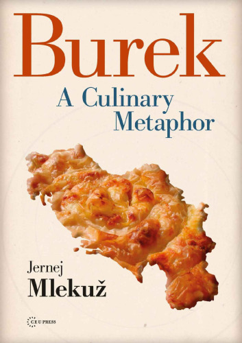 Burek : a culinary metaphor