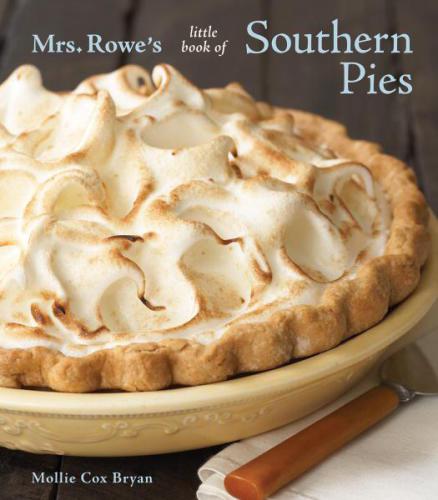 Mrs. Rowe's little book of Southern pies