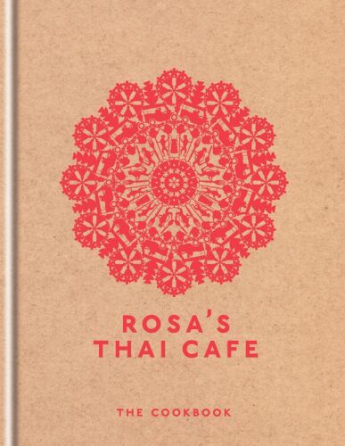Rosa's thai cafe : the cookbook