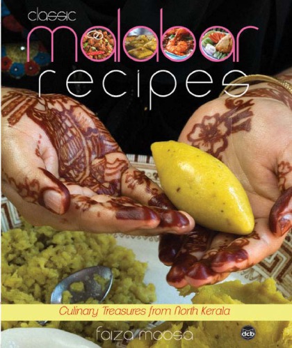 Classic Malabar recipes : culinary treasures from North Kerola