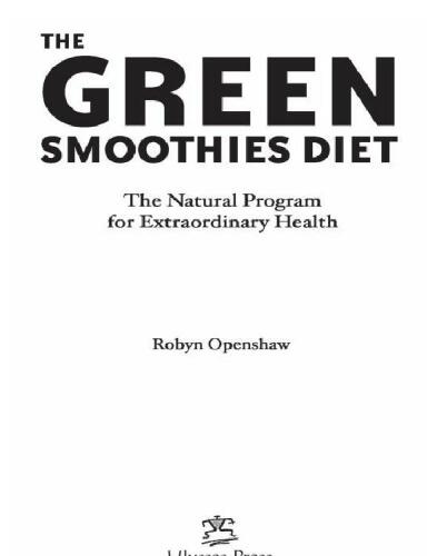 Green Smoothies Diet: The Natural Program for Extraordinary Health