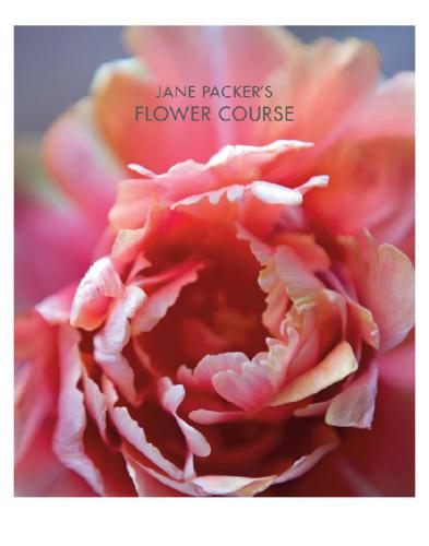 Jane Packer's Flower Course : Easy techniques for fabulous flower arranging