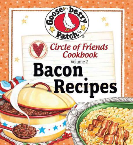 Circle of Friends Cookbook - 25 Bacon Recipes